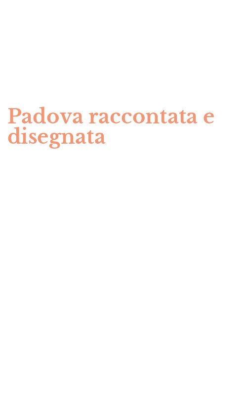 Padova raccontata e disegnata