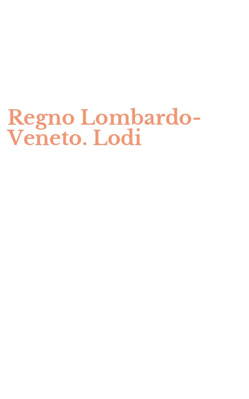 Regno Lombardo-Veneto. Lodi