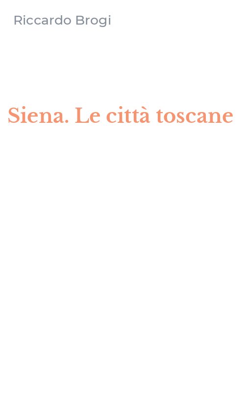 Siena. Le città toscane