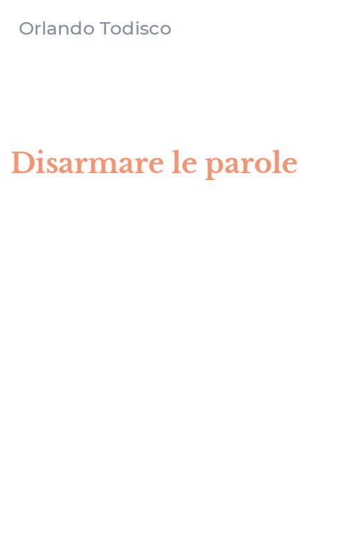Disarmare le parole