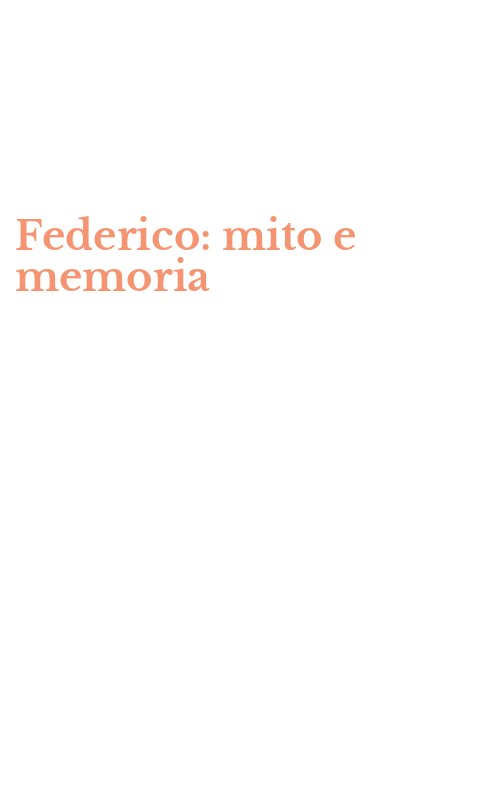 Federico: mito e memoria