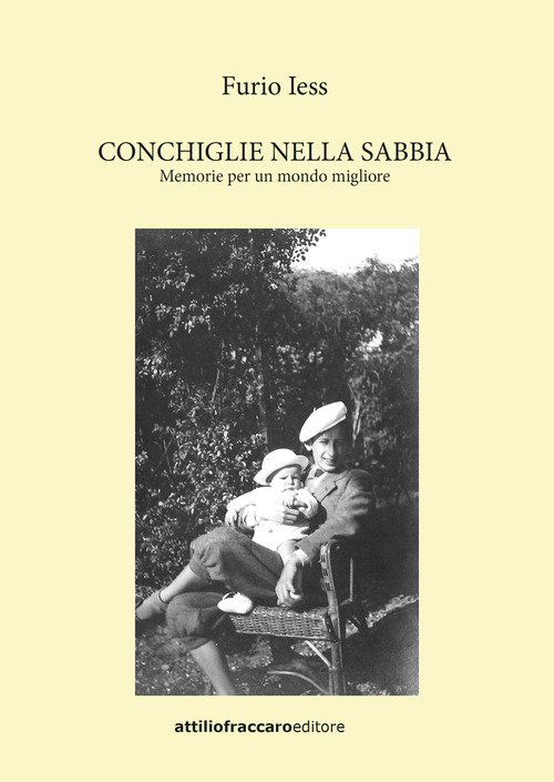 Conchiglie nella sabbia. Memorie per un mondo migliore