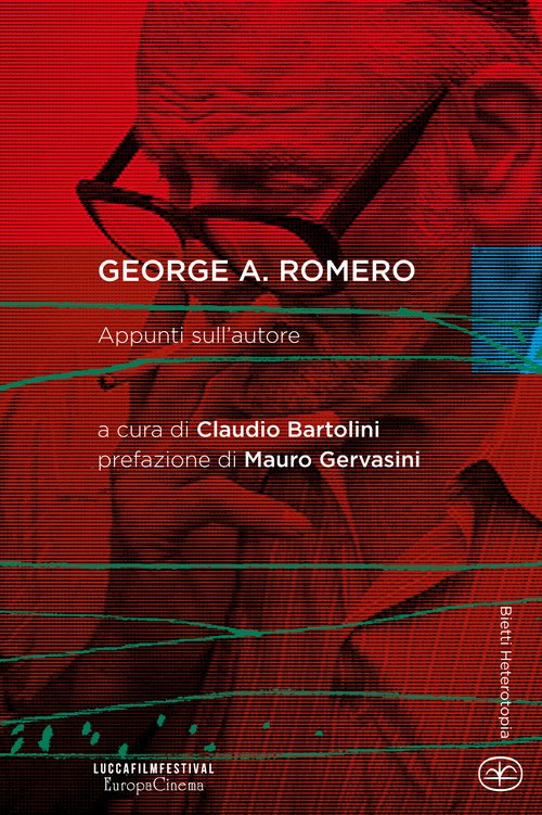 George A. Romero. Appunti sull'autore