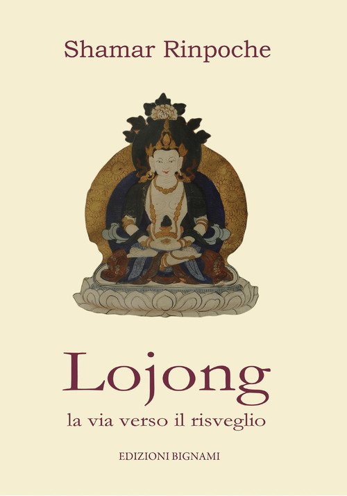 Lojong. La via verso il risveglio