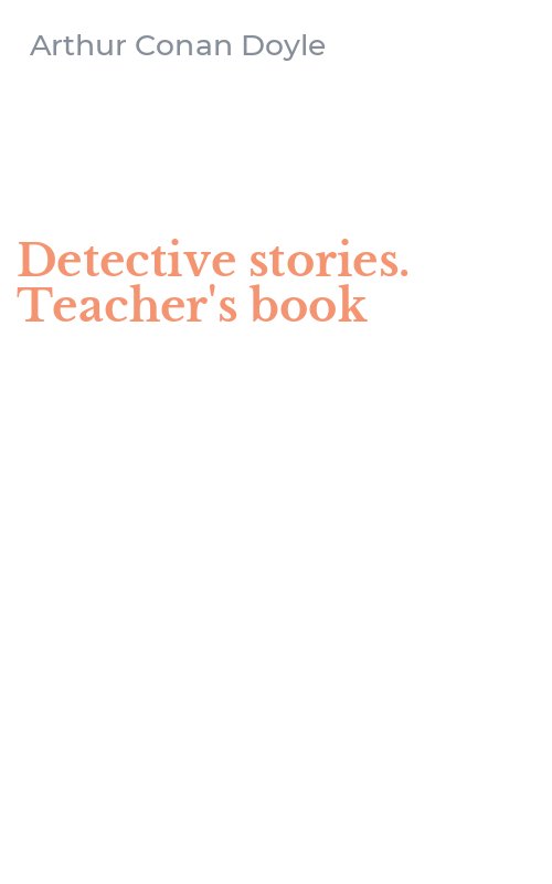 Detective stories. Teacher's book
