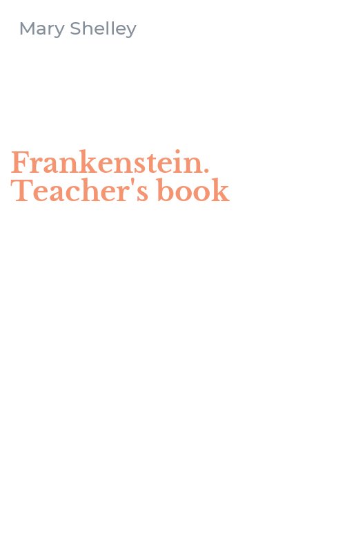 Frankenstein. Teacher's book