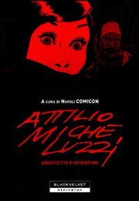 Attilio Micheluzzi. Architetto d'avventure