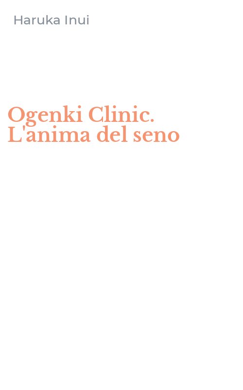 Ogenki Clinic. L'anima del seno