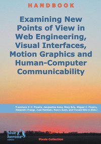 Examining new points of view in web engineering, visual interfaces, motion graphics and human-computer communicability