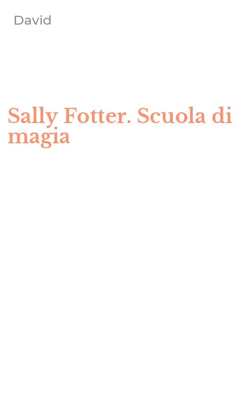 Sally Fotter. Scuola di magia