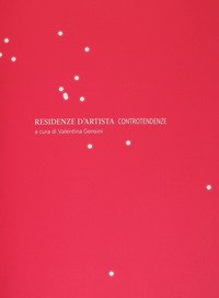 Residenze d'artista. Controtendenze