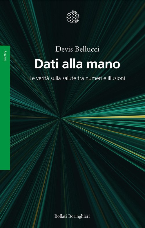 Dati alla mano. Le verità sulla salute tra numeri e illusioni