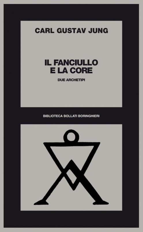 Il fanciullo e la Core. Due archetipi