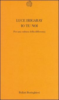 Io tu noi. Per una cultura della differenza