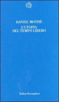 L'utopia del tempo libero