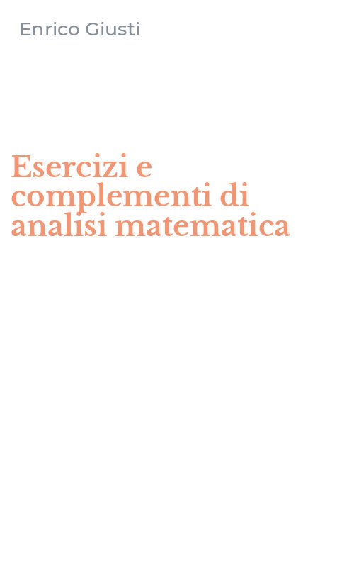 Esercizi e complementi di analisi matematica
