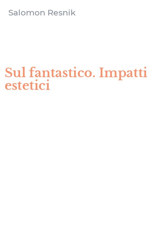 Sul fantastico. Impatti estetici