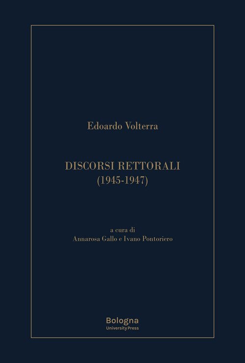 Discorsi rettorali (1945-1947)