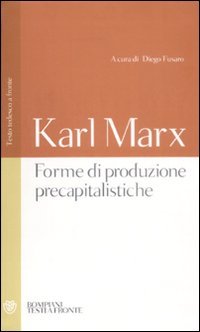 Forme di produzione precapitalistiche. Testo tedesco a fronte