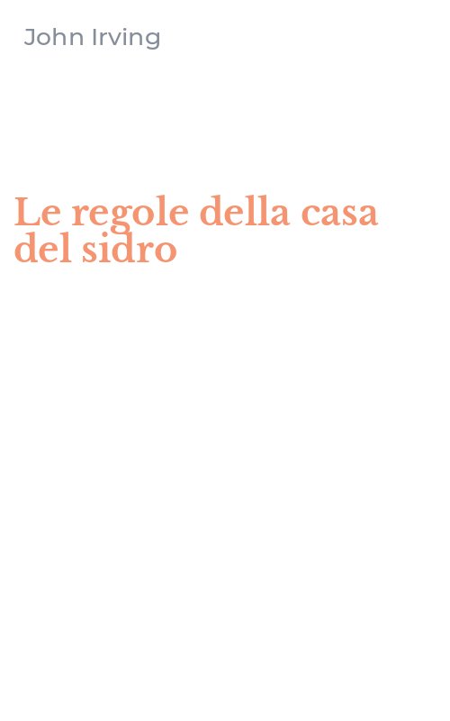 Le regole della casa del sidro
