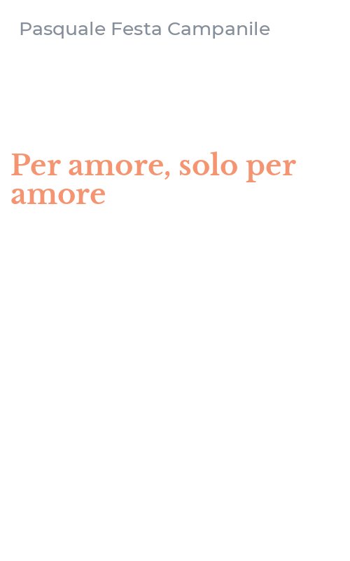 Per amore, solo per amore