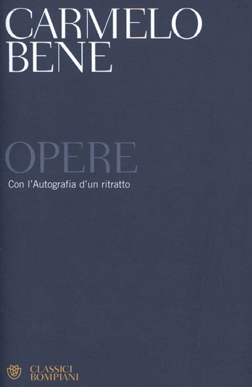 Opere. Con l'autografia d'un ritratto
