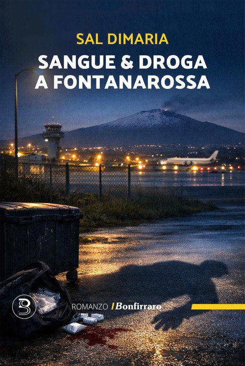 Sangue & droga a Fontanarossa