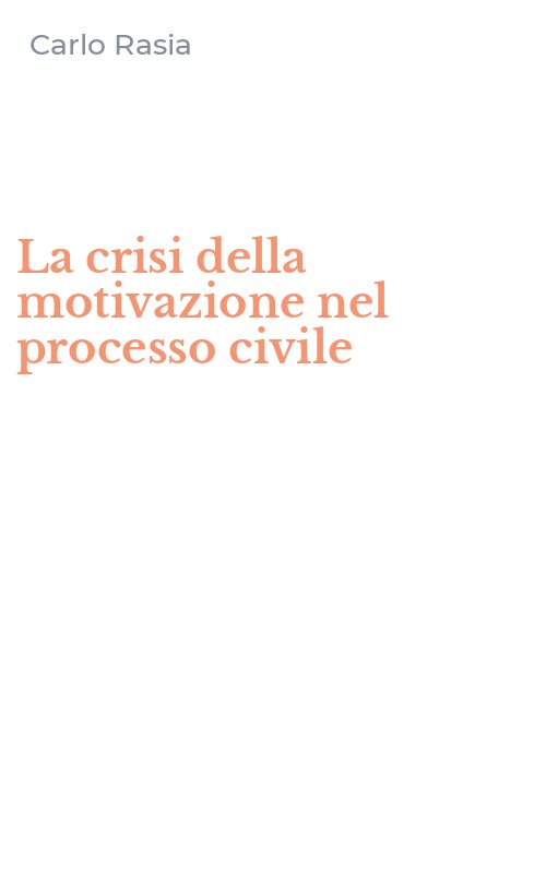 La crisi della motivazione nel processo civile