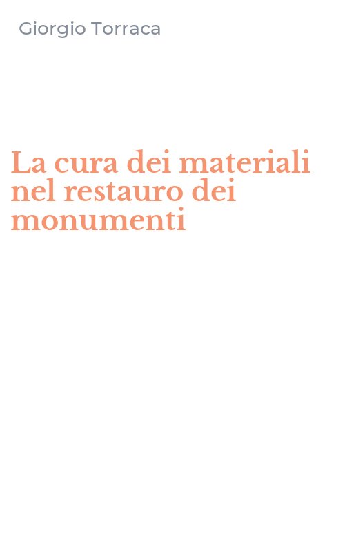 La cura dei materiali nel restauro dei monumenti