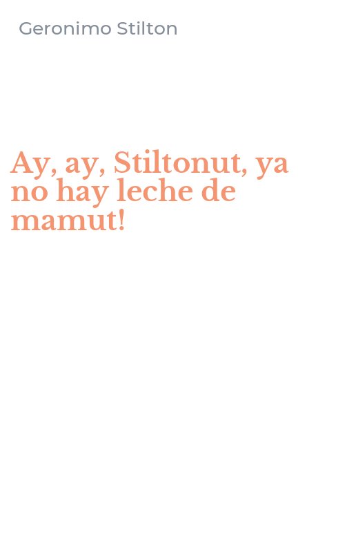 Ay, ay, Stiltonut, ya no hay leche de mamut!