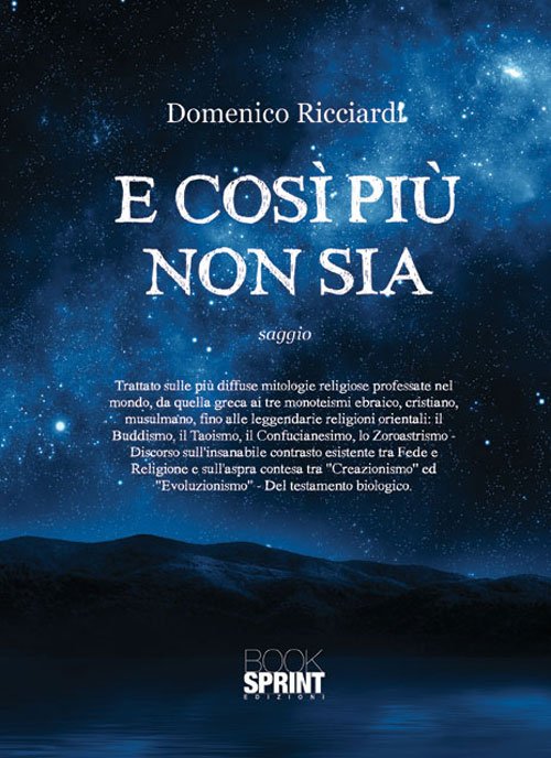 E così più non sia
