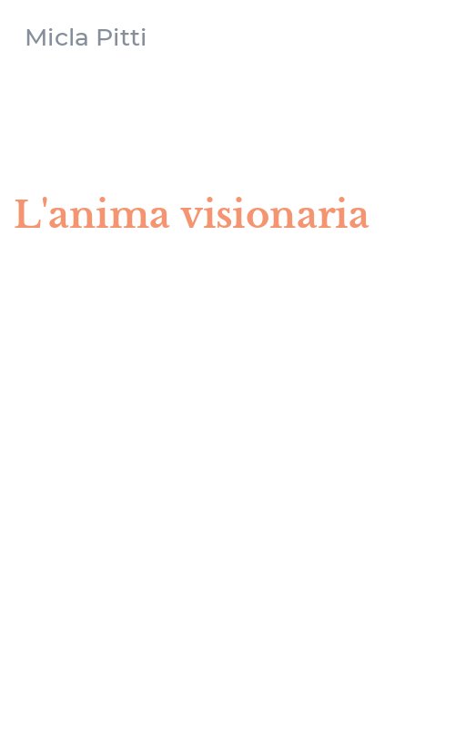 L'anima visionaria