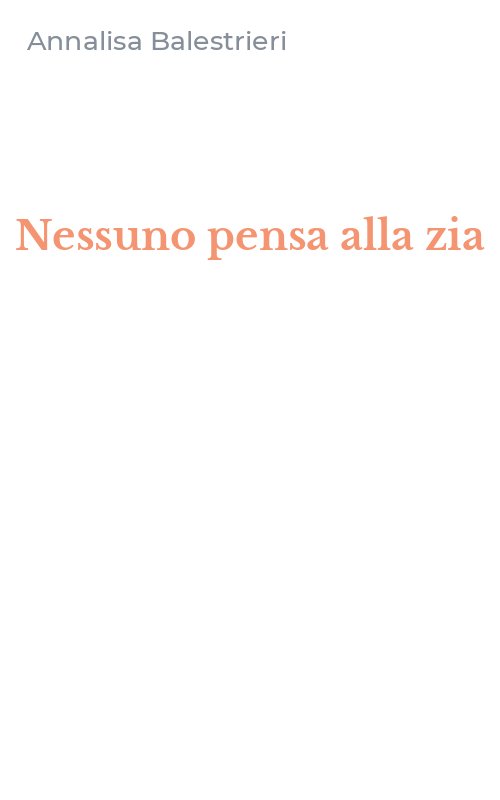 Nessuno pensa alla zia