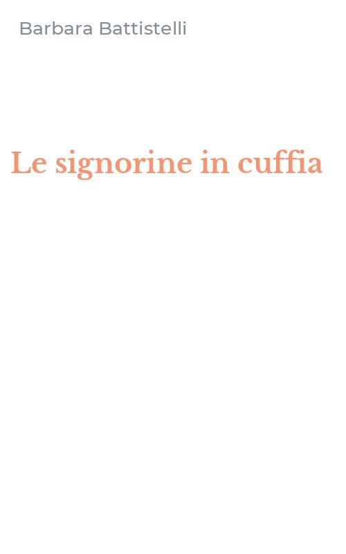 Le signorine in cuffia