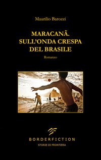 Maracanã. Sull'onda crespa del Brasile