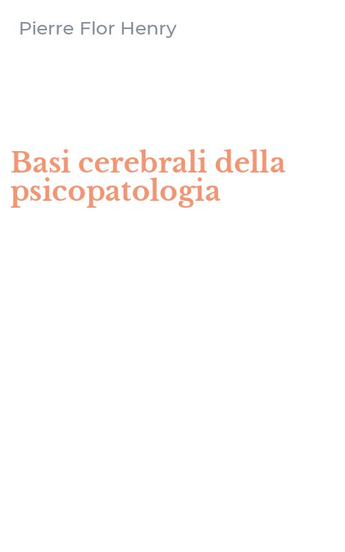 Basi cerebrali della psicopatologia