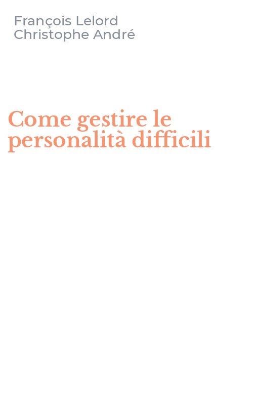 Come gestire le personalità difficili