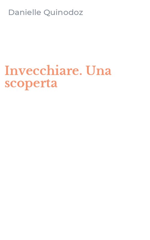 Invecchiare. Una scoperta