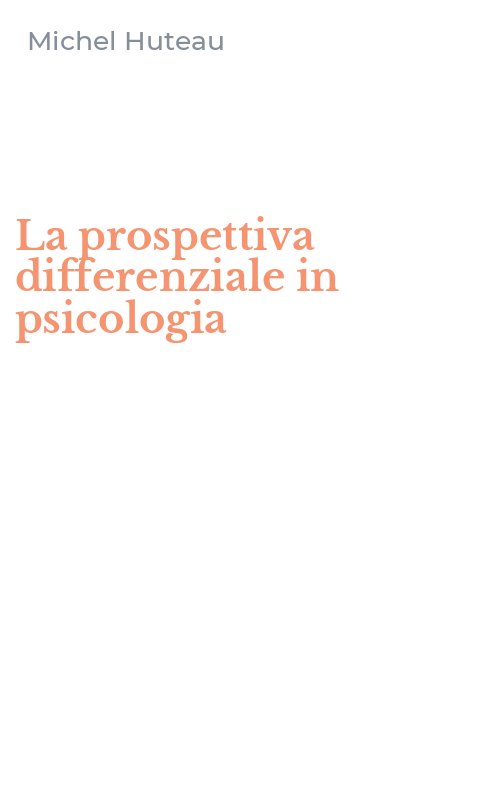 La prospettiva differenziale in psicologia