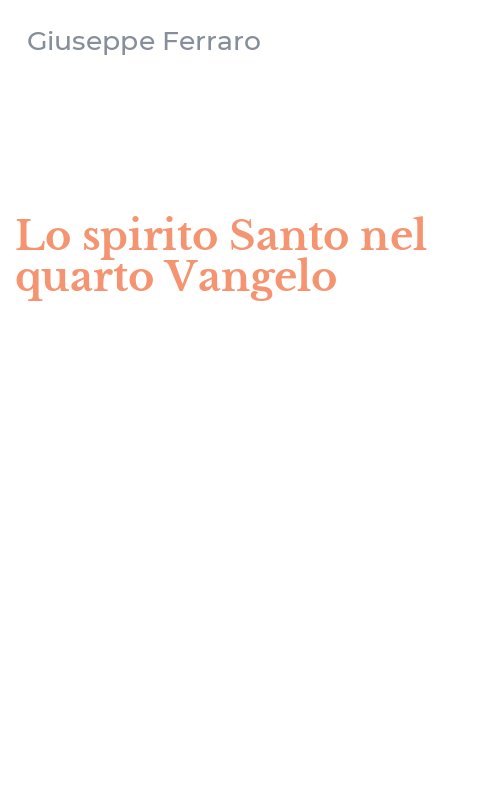 Lo spirito Santo nel quarto Vangelo