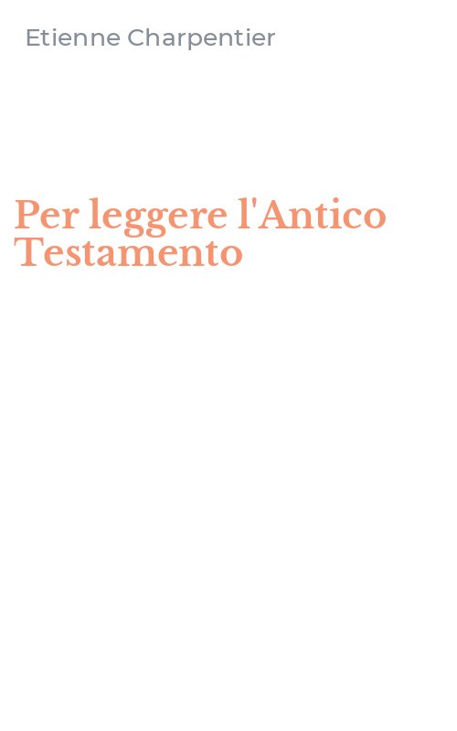 Per leggere l'Antico Testamento