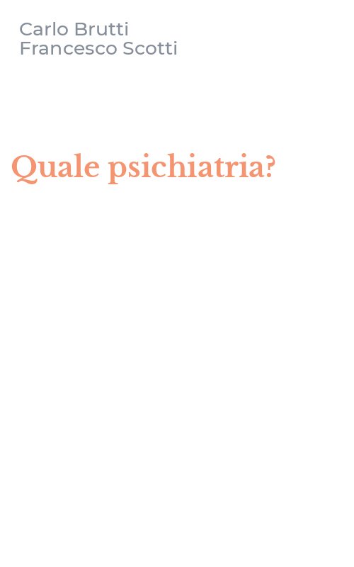 Quale psichiatria?
