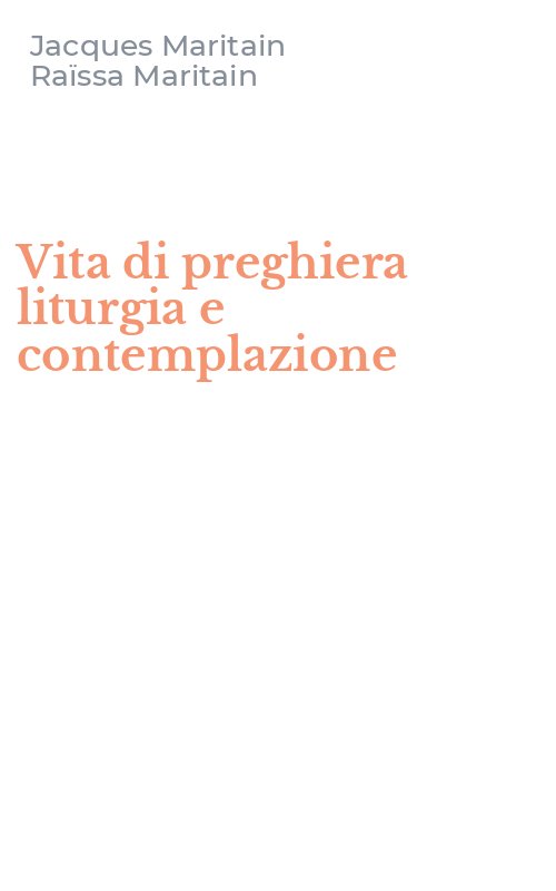 Vita di preghiera liturgia e contemplazione