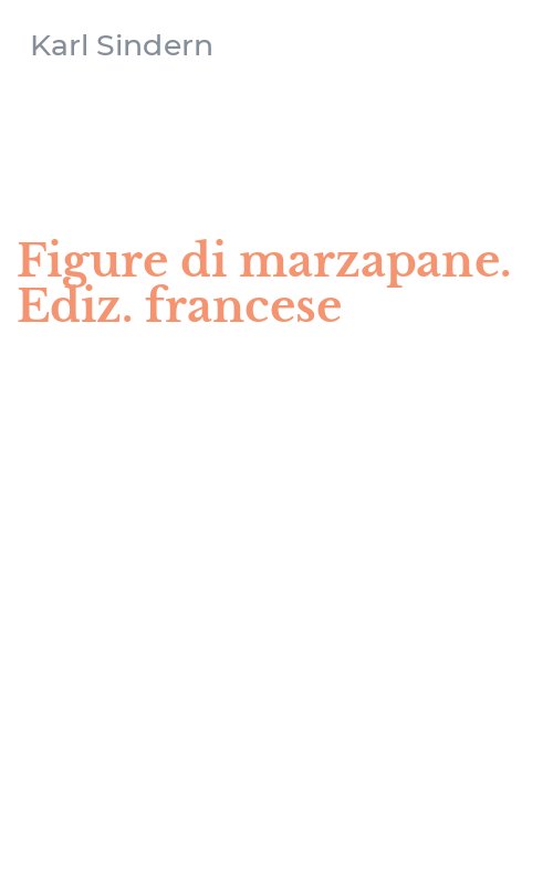 Figure di marzapane. Ediz. francese