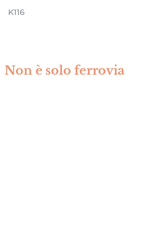 Non è solo ferrovia