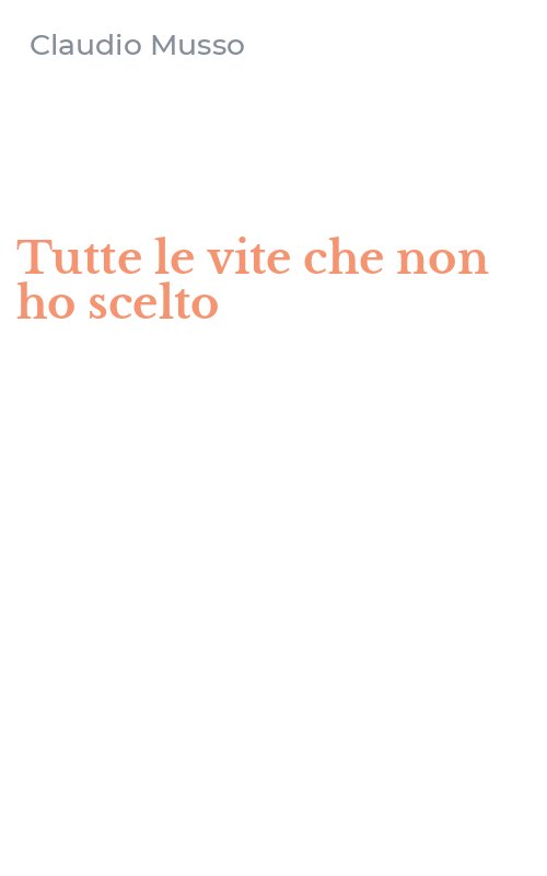 Tutte le vite che non ho scelto