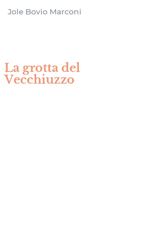 La grotta del Vecchiuzzo