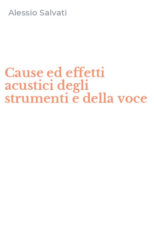 Cause ed effetti acustici degli strumenti e della voce