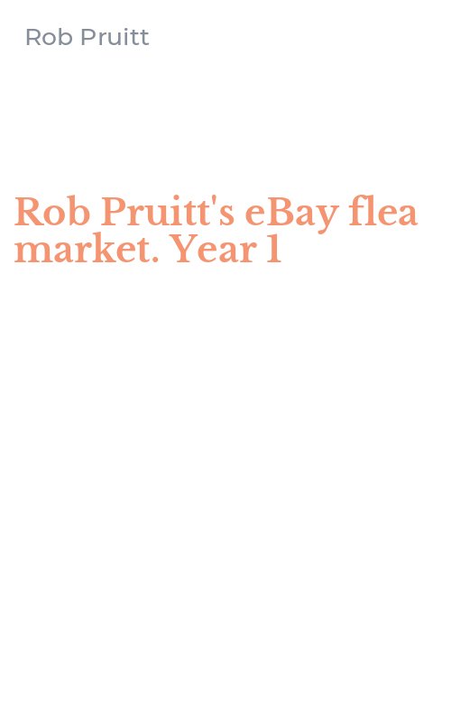 Rob Pruitt's eBay flea market. Year 1
