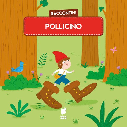 Pollicino. Raccontini